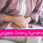 Polycystic ovary syndrome (PCOS) Causes, Symptoms and Treatment
