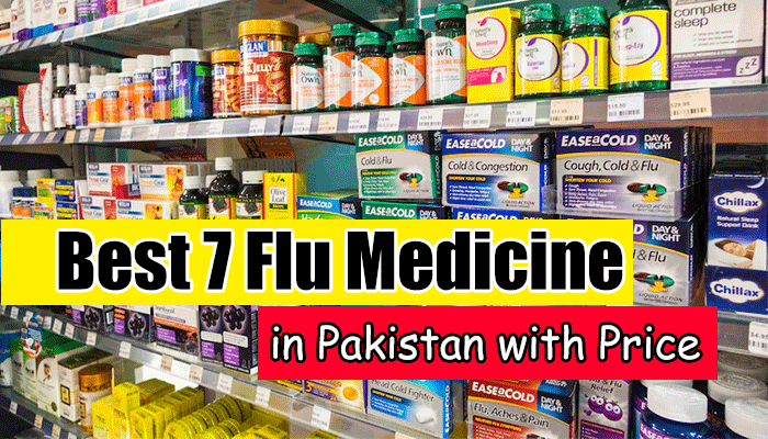 Best 7 Flu Medicine or Tablets in Pakistan