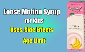 Q-Plex Loose Motion Syrup Uses, Age Limit and Side Effects 1 Q-Plex Loose Motion Syrup Uses